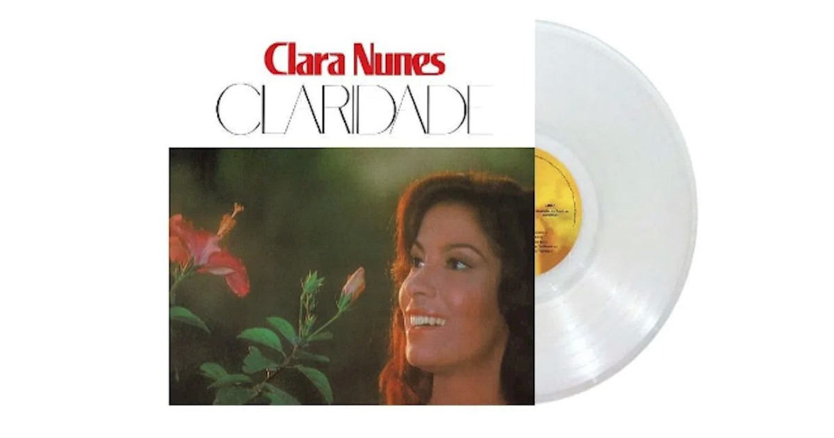 'Claridade' de Clara Nunes ganha versão especial em vinil