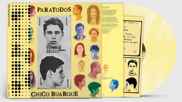 Chico Buarque: 'Paratodos' retorna em nova edição de Vinil